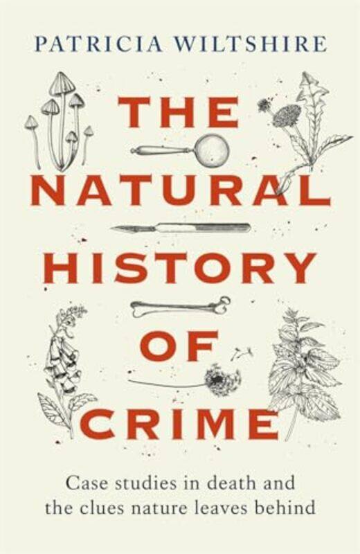 

The Natural History Of Crime by Patricia Wiltshire-Hardcover