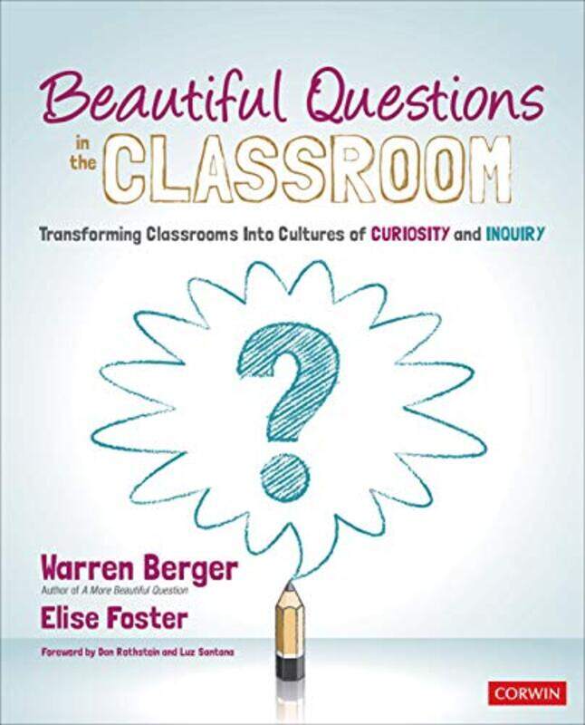 

Beautiful Questions in the Classroom by Laura L Associate Professor Lesley University USA WoodDave Mowers-Paperback