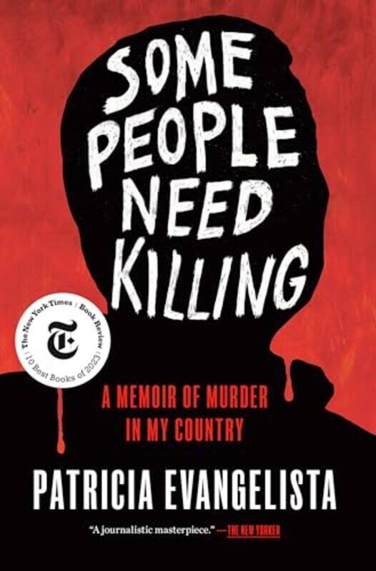 

Some People Need Killing By Evangelista Patricia - Hardcover