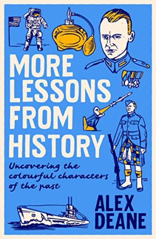 

More Lessons from History by Alex Deane-Hardcover