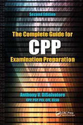 Complete Guide For Cpp Examination Preparation By Anthony V. DiSalvatore (CPP PSP & PCI) Paperback