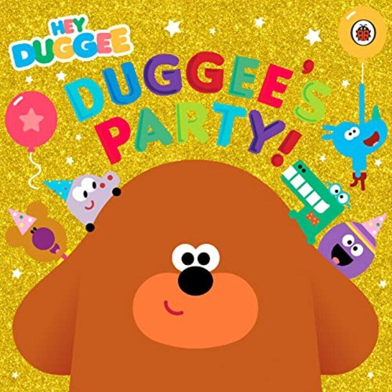 

Hey Duggee Duggees Party By Hey Duggee Paperback