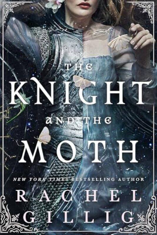 

The Knight And The Moth The Spellbinding Gothic Romantasy From Tiktok Sensation Rachel Gillig by Gillig, Rachel , Paperback