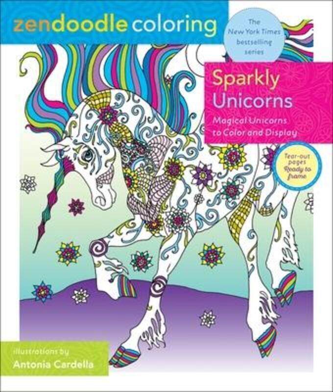 

Zendoodle Coloring: Sparkly Unicorns: Magical Unicorns to Color and Display.paperback,By :Cardella, Antonia