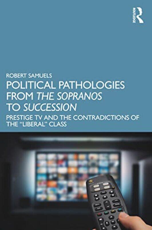 

Political Pathologies from The Sopranos to Succession by Alexander Elder-Paperback