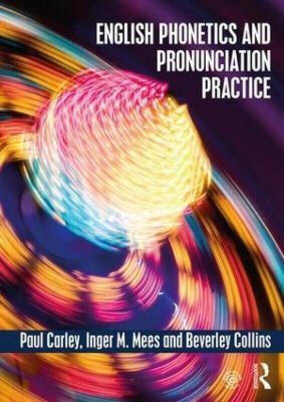 

English Phonetics and Pronunciation Practice.paperback,By :Paul Carley