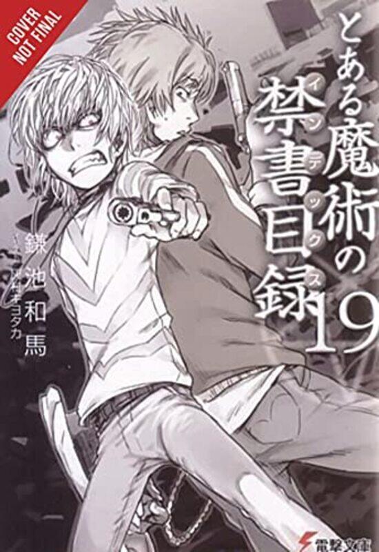 

A Certain Magical Index Vol 19 light novel by Kazuma Kamachi-Paperback