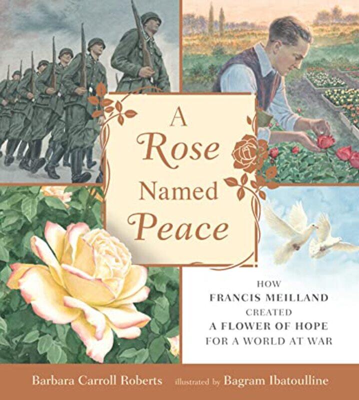 

A Rose Named Peace by Barbara Carroll RobertsBagram Ibatoulline-Hardcover