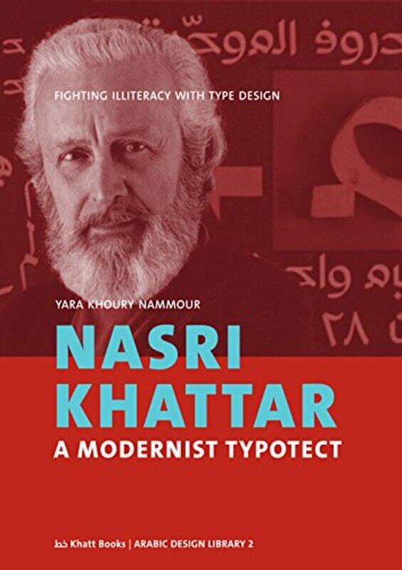 

Nasri Khattar - a Modernist Typotect, Hardcover Book, By: Yara Khoury Nammour