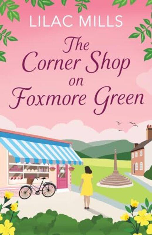 

The Corner Shop on Foxmore Green by Lilac Mills-Paperback