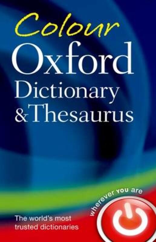 Colour Oxford Dictionary & Thesaurus,Paperback,ByOxford Dictionaries