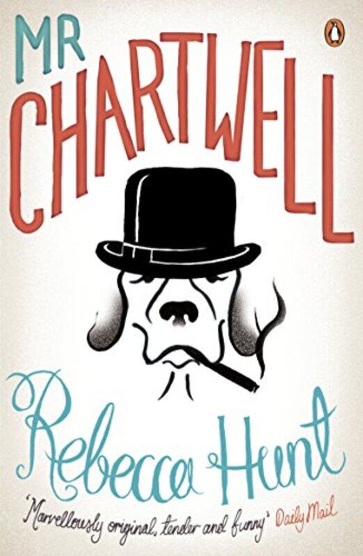 

Mr Chartwell by Rebecca Hunt-Paperback