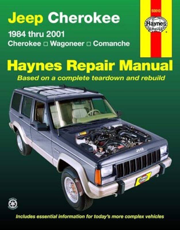 

Jeep Cherokee Cherokee Comanche & Wagoneer Limited 2WD & 4WD petrol 19842001 Haynes Repair Manual USA by Adam CrossEmily Lucas-Paperback