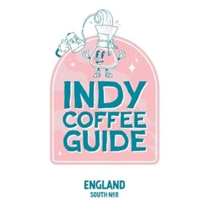 

Indy Coffee Guide England South No 8 by Professor Sarah Coakley-Paperback