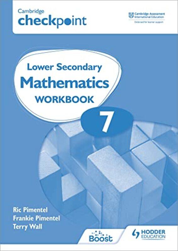 

Cambridge Checkpoint Lower Secondary Mathematics Workbook 7 by Frankie PimentelRic PimentelTerry Wall-Paperback