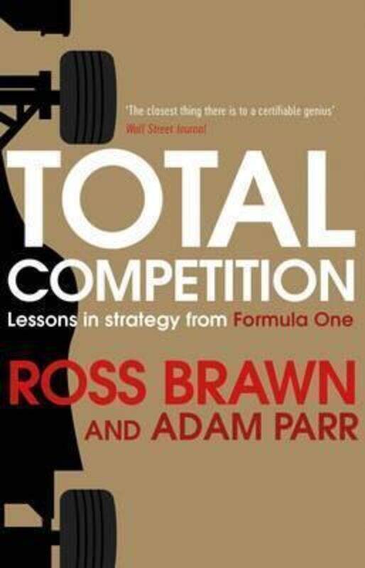 

Total Competition: Lessons in Strategy from Formula One.paperback,By :Ross Brawn