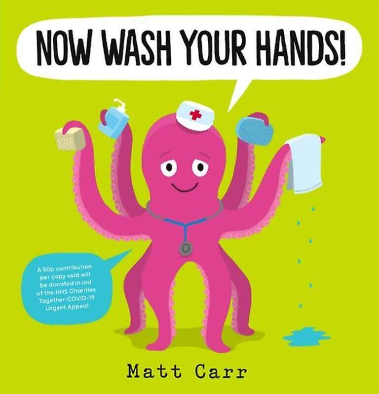 

Now Wash Your Hands!, By: Matt Carr