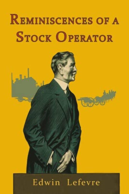 

Reminiscences of a Stock Operator by Ben Greenstein-Paperback