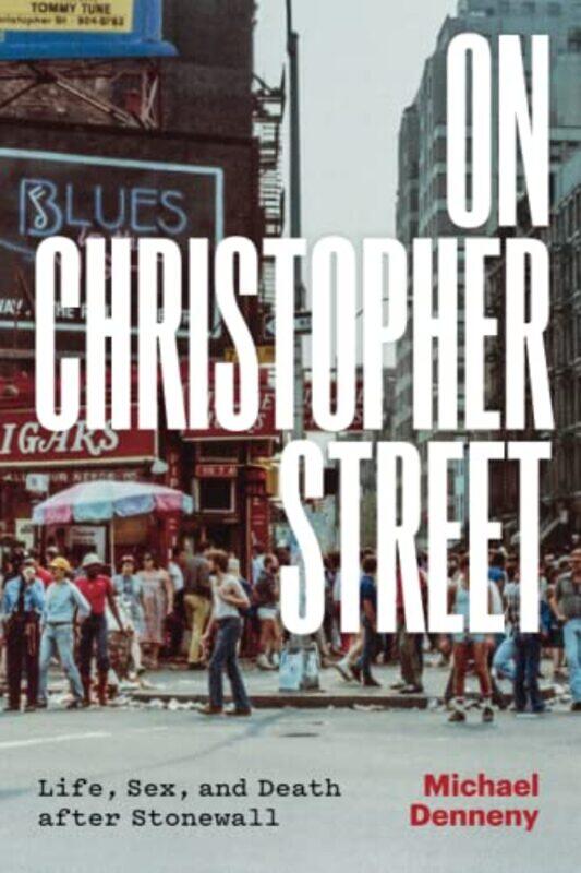

On Christopher Street by Michael Denneny-Paperback