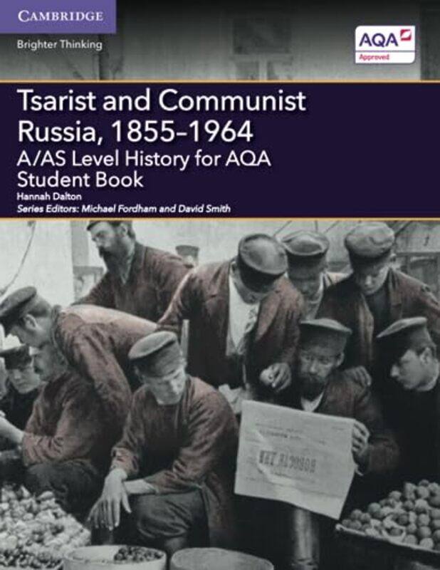 

Aas Level History For Aqa Tsarist And Communist Russia 18551964 Student Book By Hannah Daltonmichael...Paperback