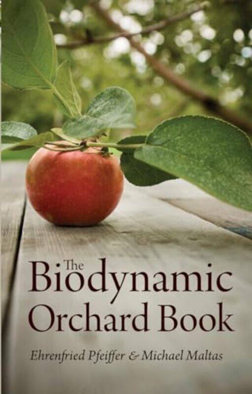 

The Biodynamic Orchard Book by Stewart Ross-Paperback