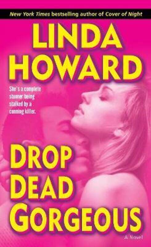 

Drop Dead Gorgeous.paperback,By :Linda Howard