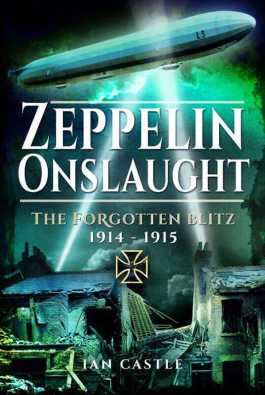 

Zeppelin Onslaught by Ian Castle-Hardcover