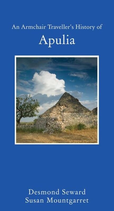 An Armchair Travellers History of Apulia by Desmond Seward-Hardcover