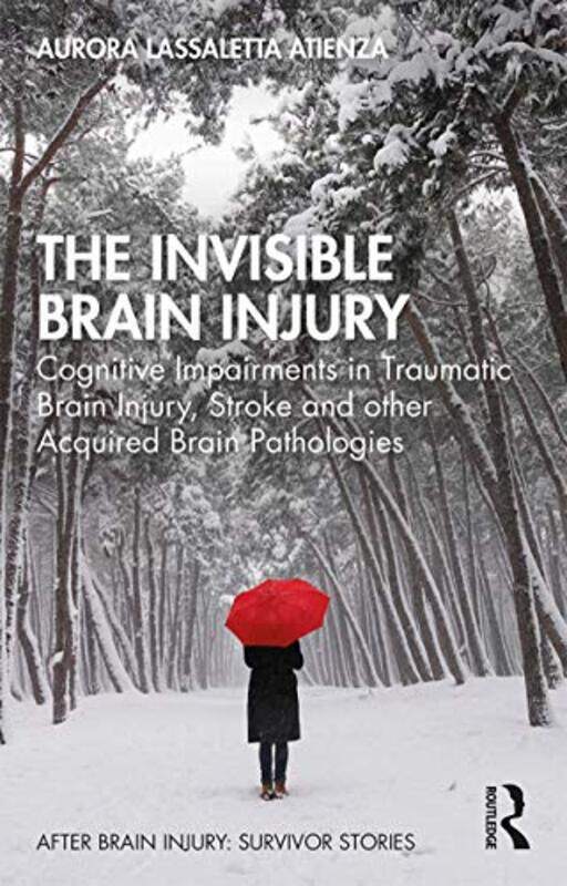 

The Invisible Brain Injury by Aurora Lassaletta Atienza-Paperback