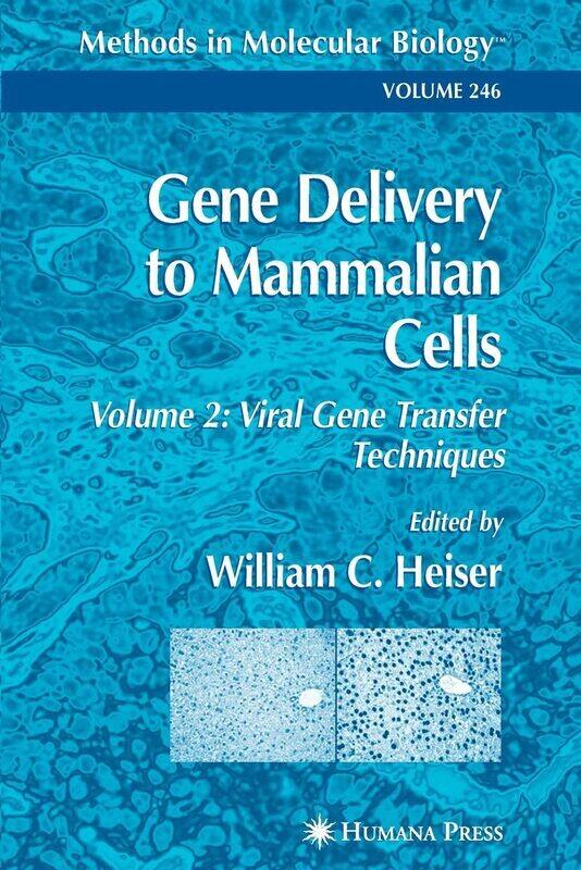 

Gene Delivery to Mammalian Cells: Volume 2: Viral Gene Transfer Techniques