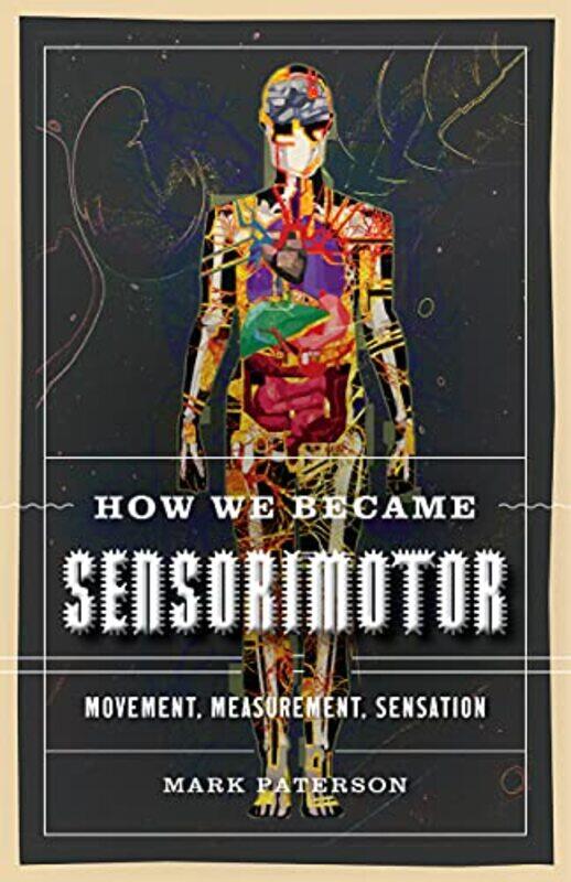 

How We Became Sensorimotor by Jason HazeleyJoel Morris-Paperback