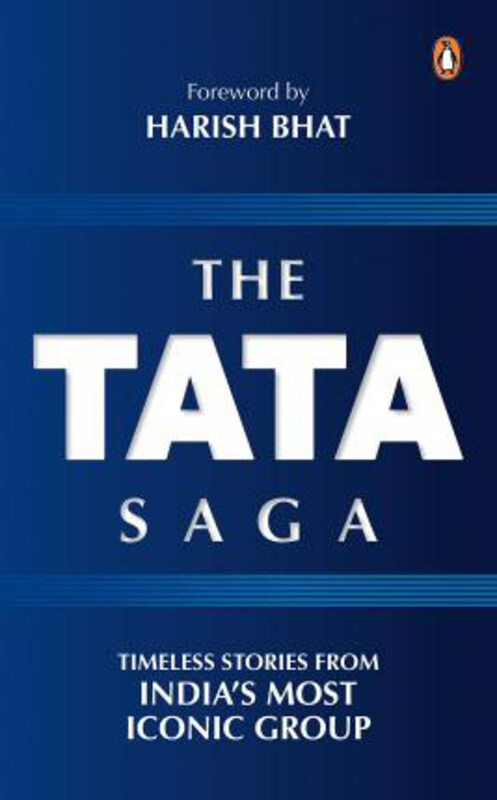 

The Tata Saga: Timeless Stories From India's Largest Business Group, Hardcover Book, By: Penguin Books India