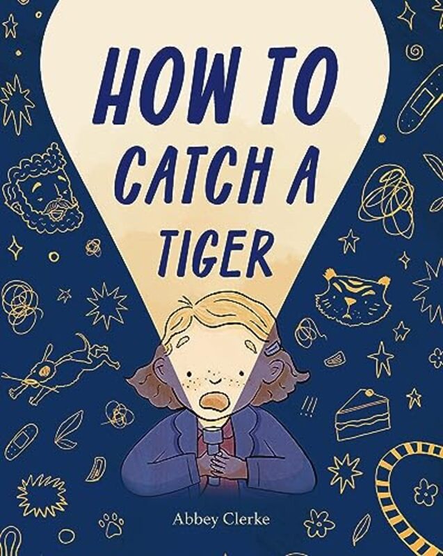 How to Catch a Tiger by Abbey Clerke-Hardcover