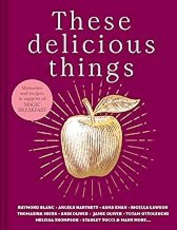 

These Delicious Things by Jane Hodson Lucas Hollweg and Clerkenwell Boy Hardcover