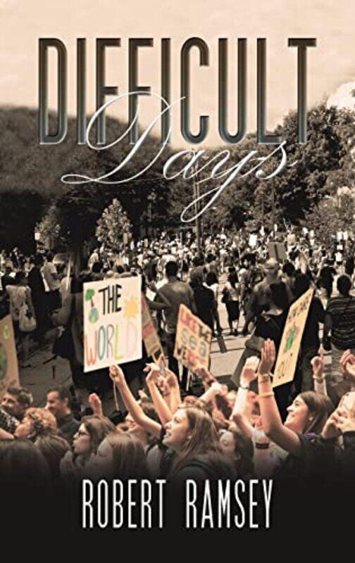 

Difficult Days by Robert Ramsey-Hardcover