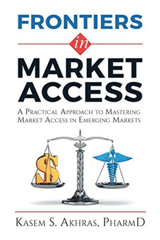 

Frontiers in Market Access , Paperback by Akhras, Kasem