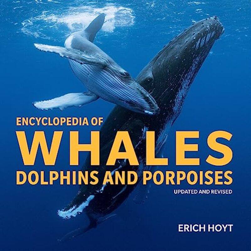 

Encyclopedia of Whales Dolphins & Porpoises by Devin CaugheyChristopher Warshaw-Paperback