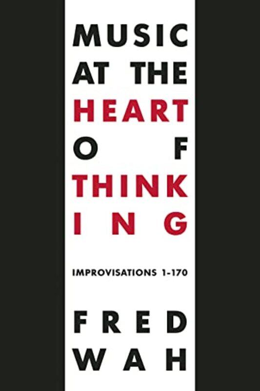 

Music At The Heart Of Thinking by Fred Wah-Paperback