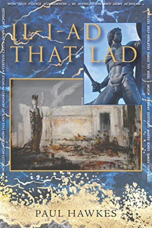 

Iliad That Lad by Paul Hawkes-Paperback