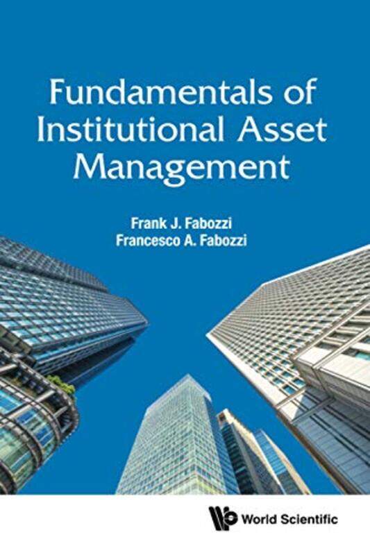 

Fundamentals Of Institutional Asset Management by Derek HarveyCharlotte Pepper-Paperback