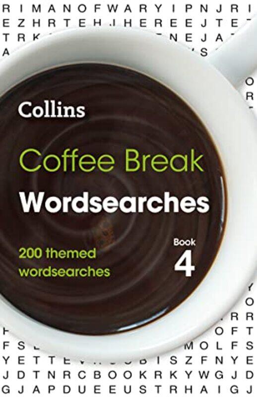 

Coffee Break Wordsearches Book 4 200 Themed Wordsearches Collins Wordsearches by Collins Puzzles - Paperback