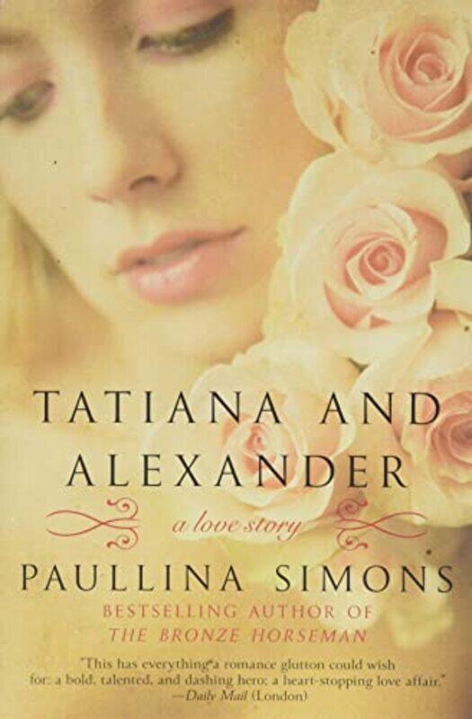 

Tatiana And Alexander By Simons Paullina - Paperback
