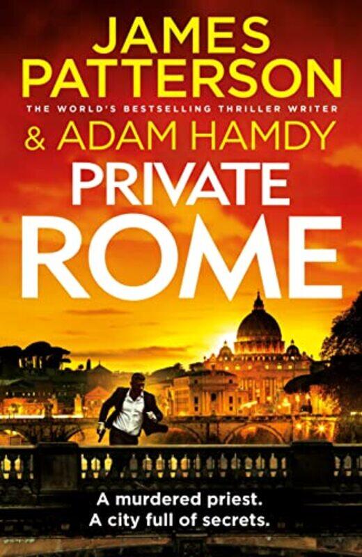 

Private Rome A Murdered Priest A City Full Of Secrets Private 18 By Patterson James Hardcover