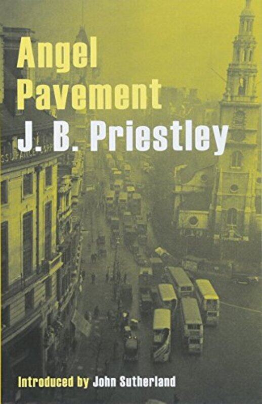 

Angel Pavement by J B Priestley-Paperback