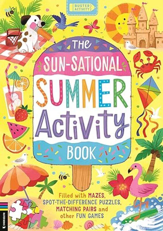 

The Sunsational Summer Activity Book by Buster BooksKathryn Illustrator Selbert-Paperback