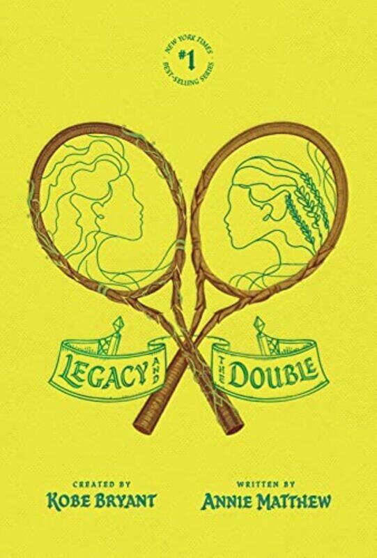 

Legacy And The Double By Bryant, Kobe - Matthew, Annie Hardcover