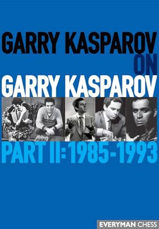 

Garry Kasparov On Garry Kasparov Part 2 by Garry Kasparov-Paperback