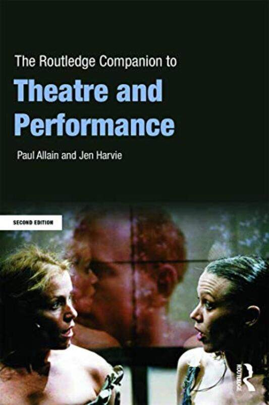 

The Routledge Companion to Theatre and Performance by Louis Barfe-Paperback