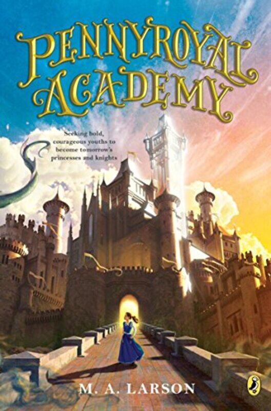 

Pennyroyal Academy , Paperback by M.A. Larson