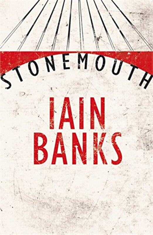 

Stonemouth, Paperback Book, By: Iain Banks